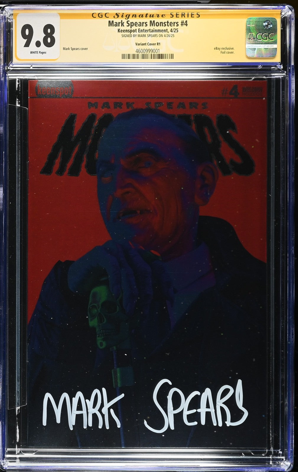 Mark Spears Monsters #4 CGC SS 9.8 FOIL VARIANT only 100