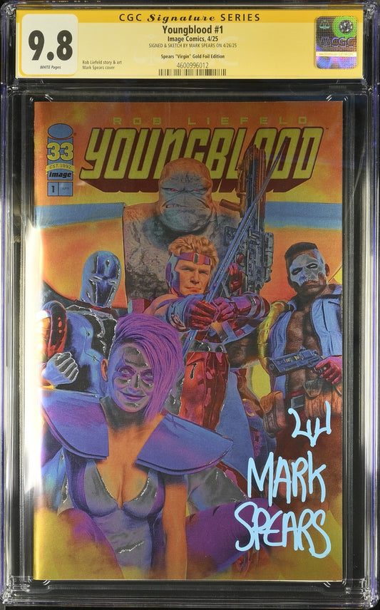 YOUNGBLOOD #1 GOLD FOIL CGC SS 9.8 Mark Spears Image Comics 2025 LE 40! Sign/Rem
