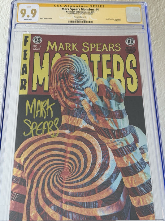 Mark Spears Monsters 4 Foil Variant CGC SS 9.9 POP 1! LE 10! ComicTom Unholy One