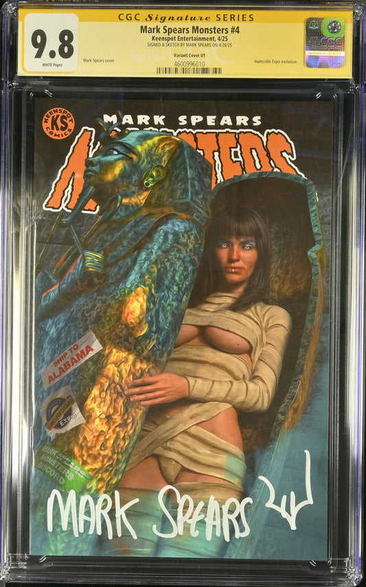 Mark Spears Monsters #4 CGC SS 9.8  VARIANT LE 200! Huntsville Mummy WHITE Sig/R